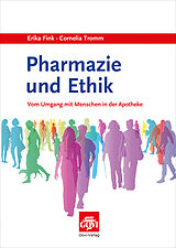 Kartonierter Einband Pharmazie und Ethik von Erika Fink, Cornelia Tromm