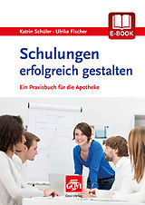 E-Book (pdf) Schulungen erfolgreich gestalten von Katrin Schüler, Ulrike Fischer