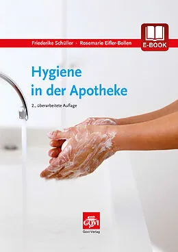 E-Book (pdf) Hygiene in der Apotheke von Friederike Schüller, Rosemarie Eifler-Bollen