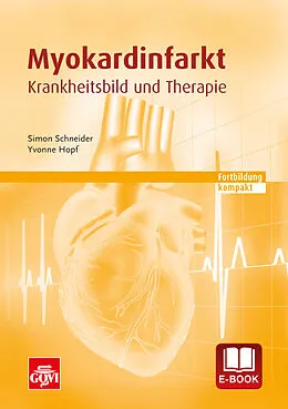 E-Book (pdf) Myokardinfarkt von Simon Schneider, Yvonne Hopf