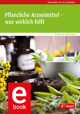 E-Book (epub) Pflanzliche Arzneimittel  was wirklich hilft von Robert Fürst