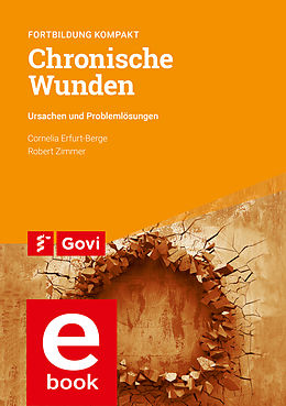E-Book (pdf) Chronische Wunden von Cornelia Erfurt-Berge, Robert Zimmer