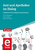 E-Book (pdf) Arzt und Apotheker im Dialog von Marina Weißenborn, Hanna Seidling, Walter Emil Haefeli