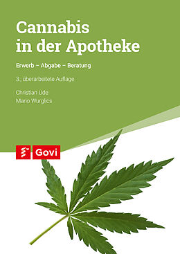 Kartonierter Einband Cannabis in der Apotheke von Christian Ude, Mario Wurglics