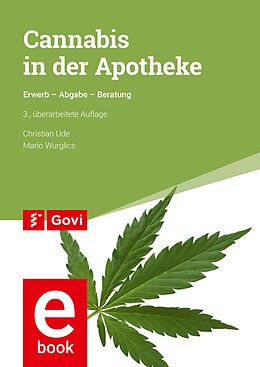 E-Book (pdf) Cannabis in der Apotheke von Christian Ude, Mario Wurglics