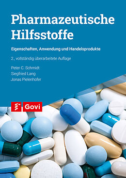 Kartonierter Einband Pharmazeutische Hilfsstoffe von Peter C. Schmidt, Siegfried Lang, Jonas Pielenhofer