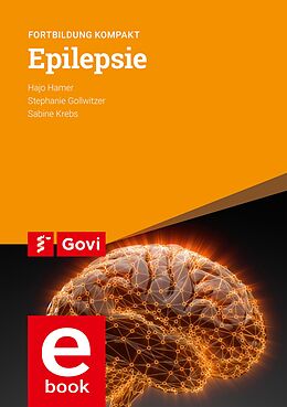 E-Book (pdf) Epilepsie von Hajo Hamer, Stephanie Gollwitzer, Sabine Krebs