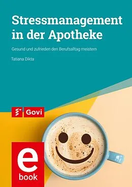 E-Book (pdf) Stressmanagement in der Apotheke von Tatiana Dikta