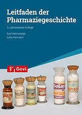 Kartonierter Einband Leitfaden der Pharmaziegeschichte von Axel Helmstädter, Jutta Hermann