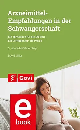 E-Book (epub) Arzneimittel-Empfehlungen in der Schwangerschaft von David Miller
