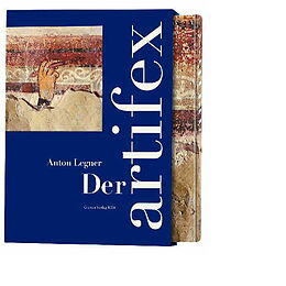 Fester Einband Der Artifex. Künstler im Mittelalter und ihre Selbstdarstellung von Anton Legner