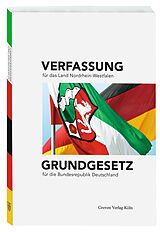 Kartonierter Einband Verfassung für das Land Nordrhein-Westfalen und Grundgesetz für die Bundesrepublik Deutschland von Sabine Mecking, Jörg Engelbrecht