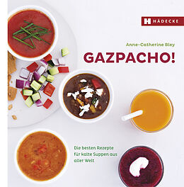 Fester Einband Gazpacho! von Anne-Catherine Bley