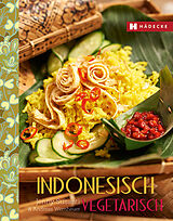 Kartonierter Einband Indonesisch vegetarisch von Jenny Susanti, Andreas Wemheuer