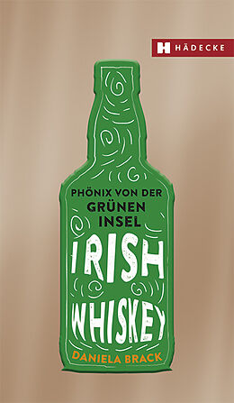 Fester Einband Irish Whiskey von Daniela Brack