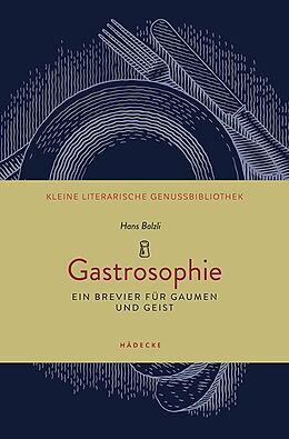 Fester Einband Gastrosophie von Hans Balzli