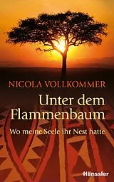 Kartonierter Einband (Kt) Unter dem Flammenbaum von Nicola Vollkommer
