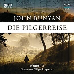 Audio CD (CD/SACD) Die Pilgerreise - Hörbuch von John Bunyan