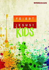 Kartonierter Einband (Kt) Feiert Jesus! Kids - Liederbuch (Notenausgabe) von 