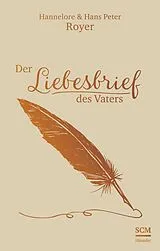 Buch Der Liebesbrief des Vaters von Hans Peter Royer, Hannelore Royer