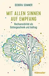 Kartonierter Einband Mit allen Sinnen auf Empfang von Debora Sommer