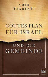 Fester Einband Gottes Plan für Israel und die Gemeinde von Amir Tsarfati