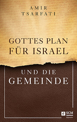 E-Book (epub) Gottes Plan für Israel und die Gemeinde von Amir Tsarfati