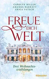 Kartonierter Einband Freue dich Welt von Carolyn Miller, Amanda Barratt, Erica Vetsch
