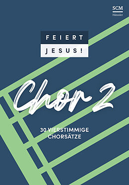 Geheftet Feiert Jesus! Chor 2 von 