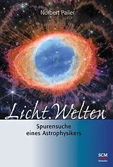 Fester Einband Licht.Welten von Norbert Pailer