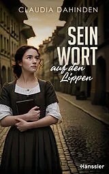 Fester Einband Sein Wort auf den Lippen von Claudia Dahinden