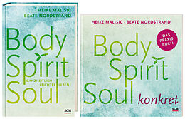 Buch Paket &quot;Body, Spirit, Soul&quot; von Heike Malisic, Beate Nordstrand