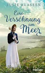 Fester Einband Eine Versöhnung am Meer von Julie Klassen