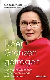 Fester Einband Über Grenzen getragen von Mihaela Münch