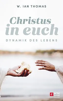 E-Book (epub) Christus in Euch von W. Ian Thomas