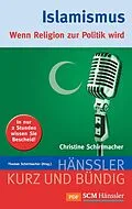 E-Book (epub) Islamismus von Christine Schirrmacher
