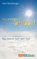 E-Book (pdf) Willkommen im Himmel von Uwe Rechberger