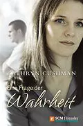E-Book (epub) Eine Frage der Wahrheit von Kathryn Cushman
