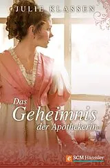 E-Book (epub) Das Geheimnis der Apothekerin von Julie Klassen