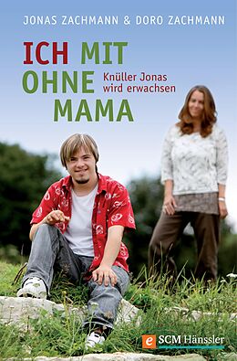 E-Book (epub) Ich mit ohne Mama von Doro Zachmann, Jonas Zachmann