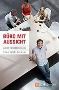 E-Book (epub) Büro mit Aussicht von Timo Plutschinski