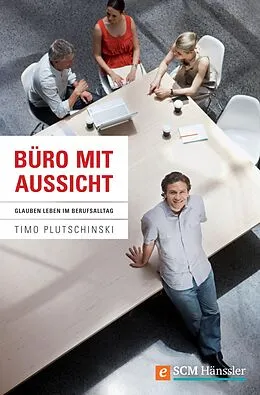 E-Book (epub) Büro mit Aussicht von Timo Plutschinski