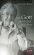E-Book (epub) Mit Gott durch dick und dünn von Corrie ten Boom
