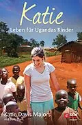 E-Book (epub) Katie von Katie Davis Majors