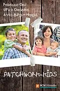 E-Book (epub) Patchwork-Kids von Ulrich Giesekus, Rebecca Geil, Anna Birgit Haigis