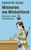 E-Book (epub) Winnetou am Wickeltisch von Christof Klenk