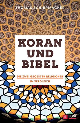 E-Book (epub) Koran und Bibel von Thomas Schirrmacher