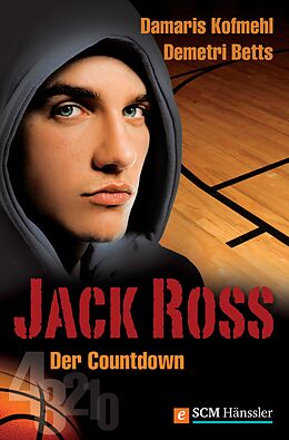 E-Book (epub) Jack Ross - Der Countdown von Damaris Kofmehl, Demetri Betts