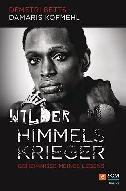 E-Book (epub) Wilder Himmelskrieger von Demetri Betts, Damaris Kofmehl