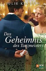 E-Book (epub) Das Geheimnis des Tanzmeisters von Julie Klassen